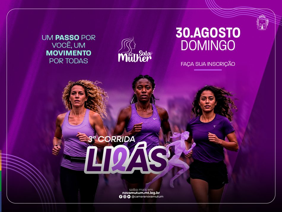3ª Corrida Lilás reforça o compromisso da Câmara Municipal com a saúde, o esporte e a valorização das mulheres